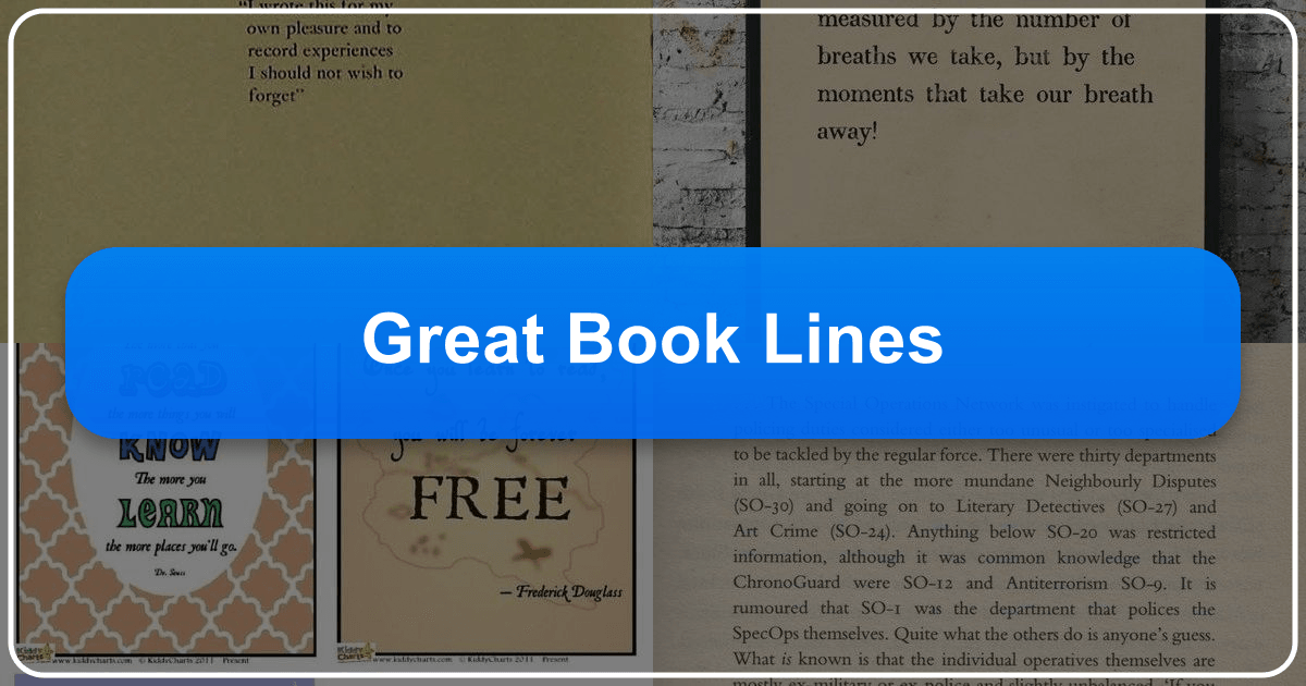 Exploring the impact and power of great book lines in literature and their lasting influence on society. /images/great-book-lines.png