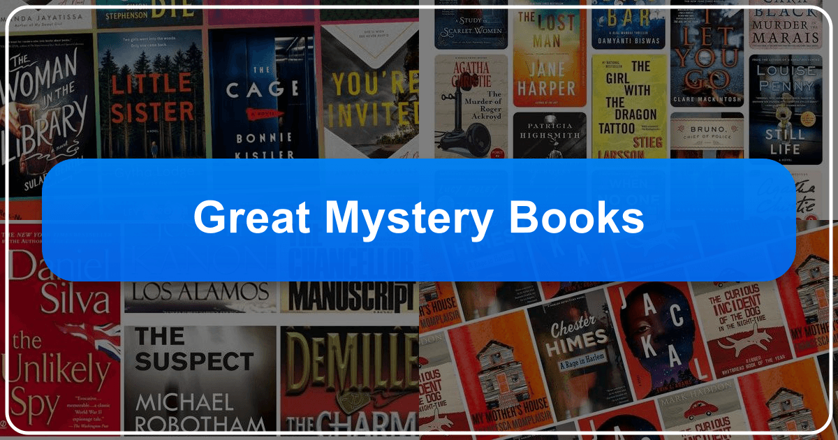 Exploring the captivating world of great mystery books and their impact on readers and culture. /images/great-mystery-books.png