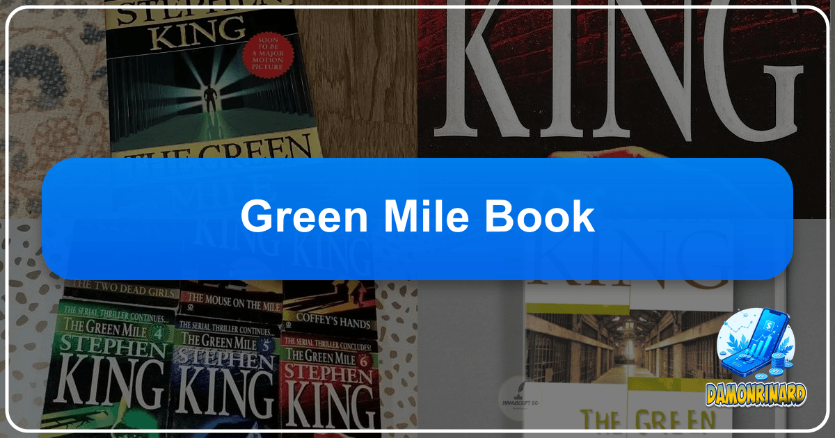 "The Green Mile" by Stephen King: A profound exploration of justice, mercy, and the supernatural. /images/green-mile-book.png