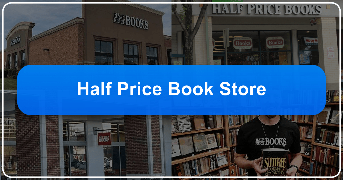 Half Price Books: a literary oasis and cultural icon in the American bookselling landscape. /images/half-price-book-store.png