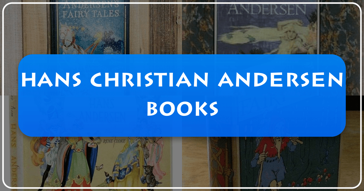 Exploring Hans Christian Andersen's enchanting world of fairy tales and literary legacy through diverse genres and cultural impact. /images/hans-christian-andersen-books.png