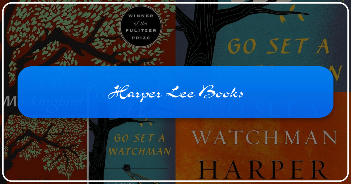 Exploring Harper Lee's literary works and enduring legacy in American literature and society. /images/harper-lee-books.png