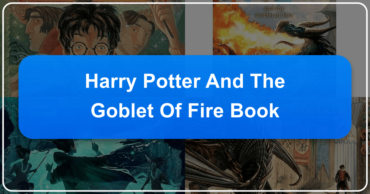 Deeper dive into Harry Potter and the Goblet of Fire's narrative, characters, and cultural impact. /images/harry-potter-and-the-goblet-of-fire-book.png