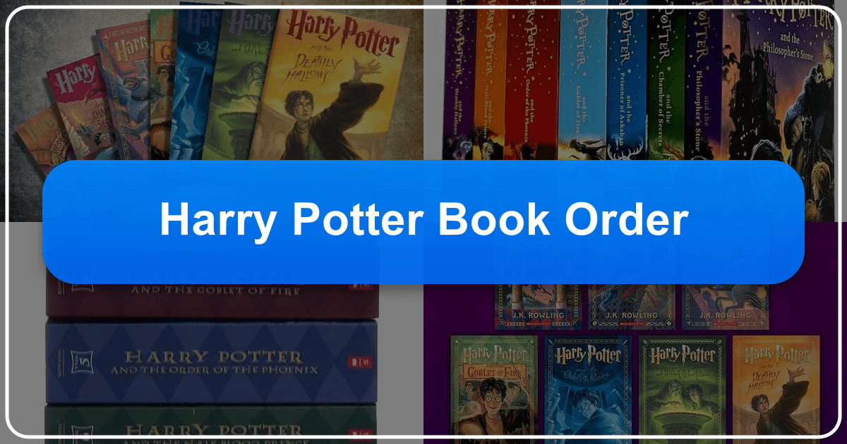 Comprehensive guide to the Harry Potter book series and expanded wizarding world. /images/harry-potter-book-order.png