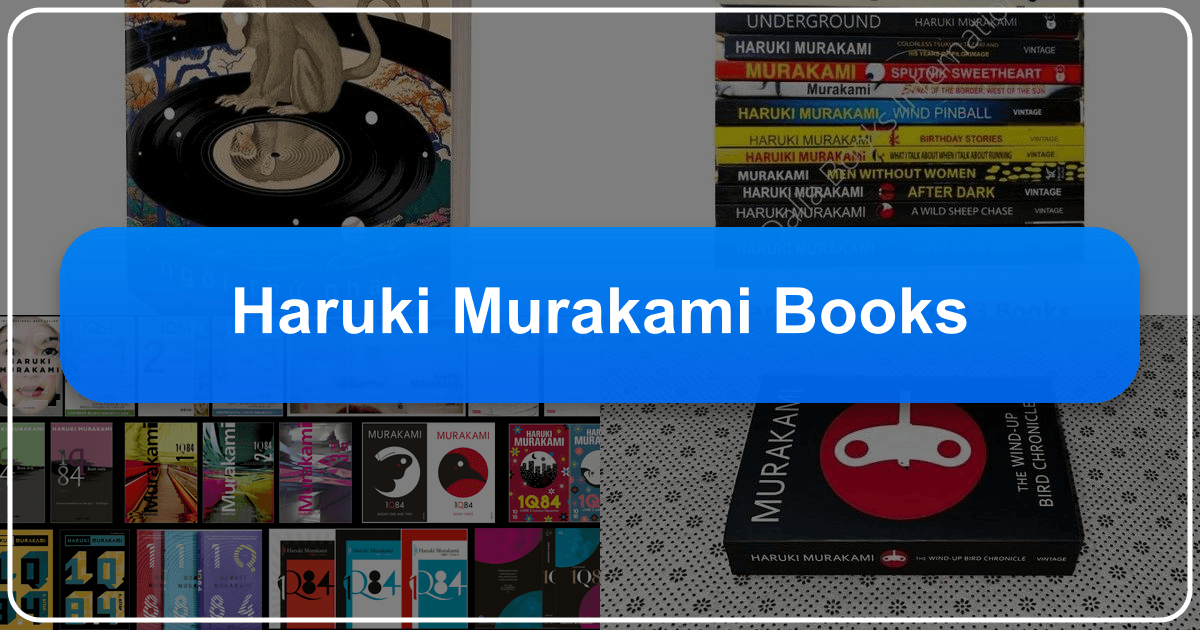 Haruki Murakami's novels: a surreal blend of realism and fantasy, exploring human condition and emotions deeply. /images/haruki-murakami-books.png