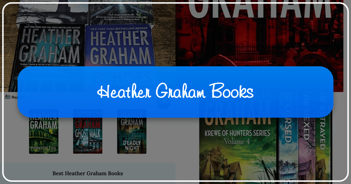 Heather Graham's prolific romance novel career and literary style explored in depth, examining themes and enduring reader appeal. /images/heather-graham-books.png