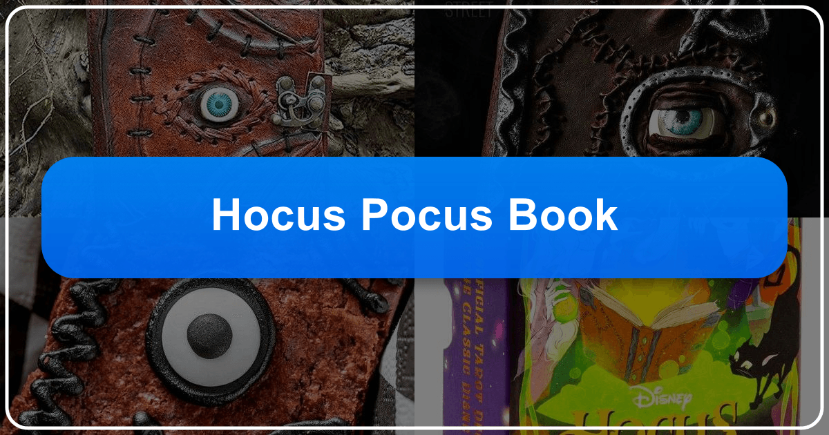 Exploring the "Hocus Pocus Book" phenomenon and its cultural impact on literature and magic. /images/hocus-pocus-book.png
