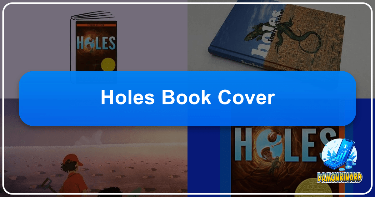 "Holes" by Louis Sachar: A timeless, genre-bending novel of adventure, mystery, and self-discovery. /images/holes-book-cover.png