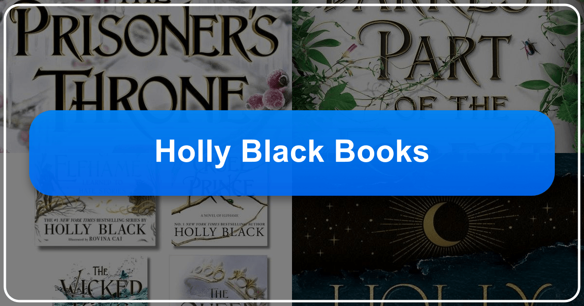 Exploring Holly Black's fantasy novels and literary impact on the genre. /images/holly-black-books.png