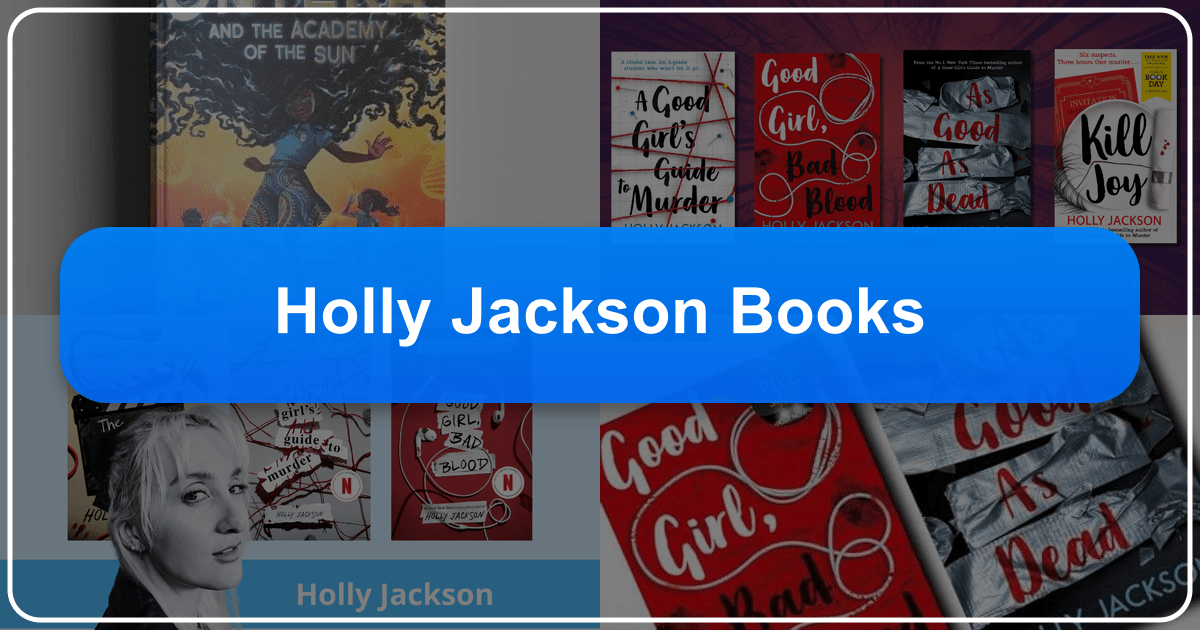 Exploring Holly Jackson's books and writing style in young adult mystery novels with intricate plots and relatable characters. /images/holly-jackson-books.png