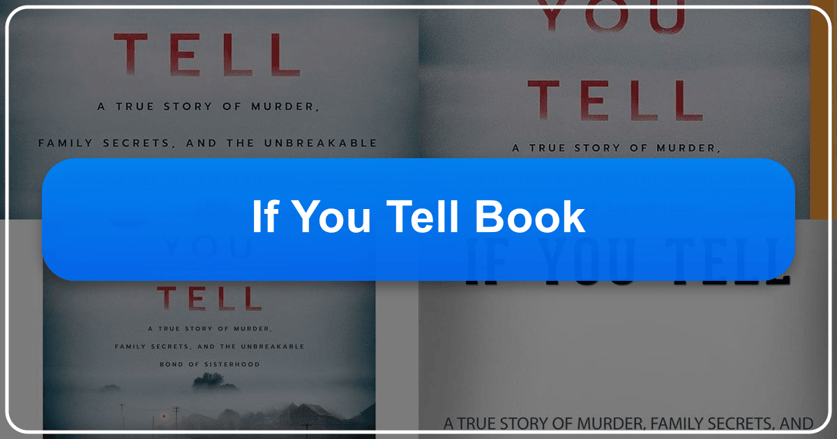 A deep dive into the power of storytelling in "If You Tell" and its broader cultural impact. /images/if-you-tell-book.png