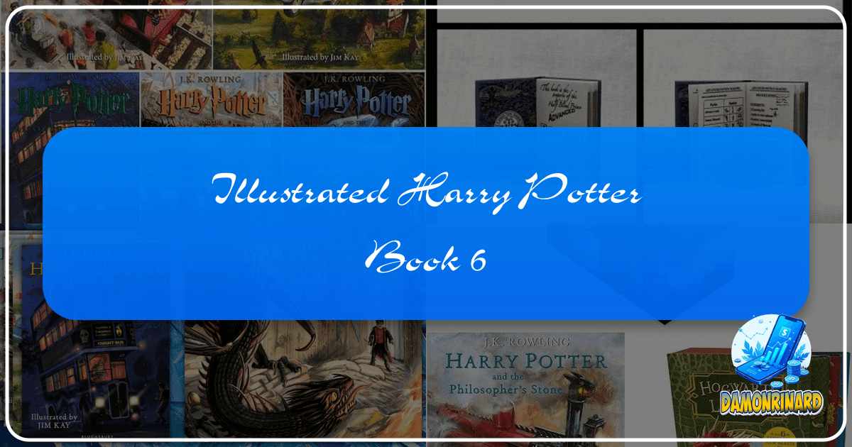 Exploring the magic and literary legacy of Harry Potter's illustrated edition, a modern classic. /images/illustrated-harry-potter-book-6.png