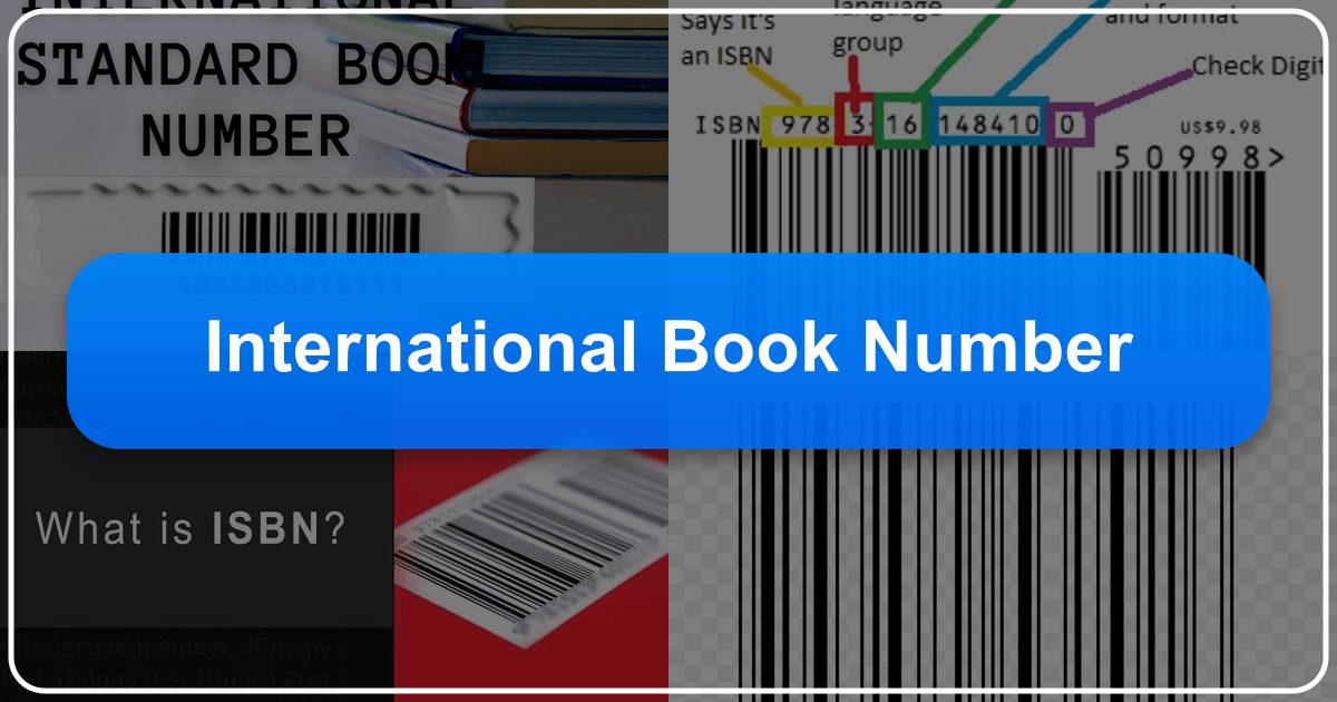 The International Standard Book Number: a unique identifier for books and publications worldwide. /images/international-book-number.png