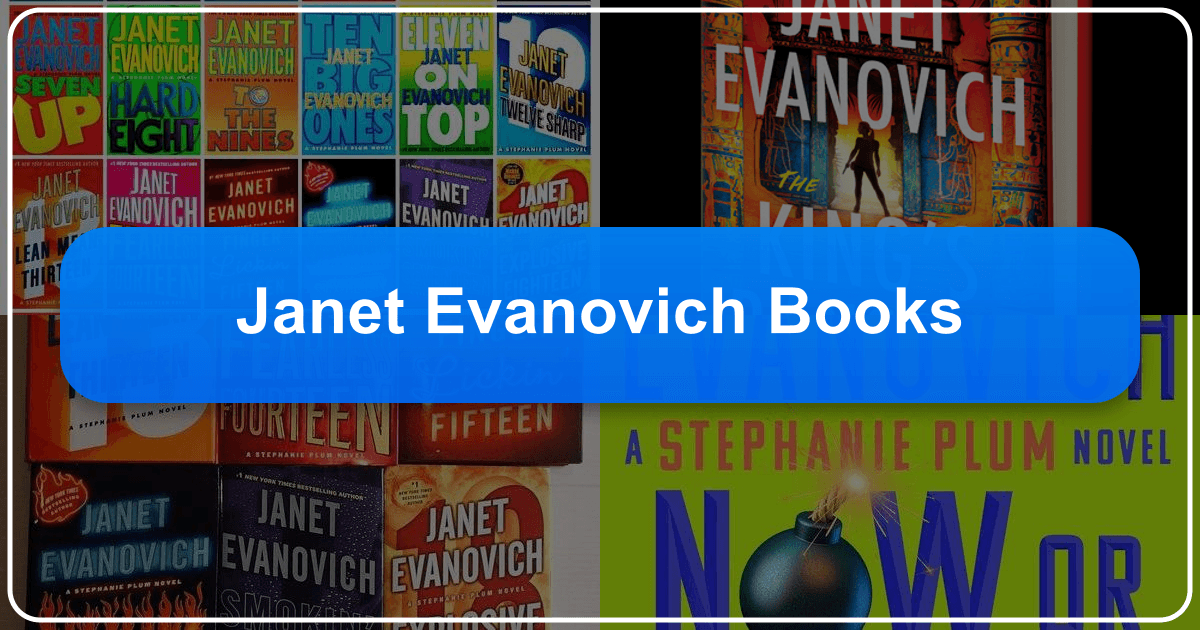 Janet Evanovich's books: a comprehensive guide to her novels and literary impact. /images/janet-evanovich-books.png