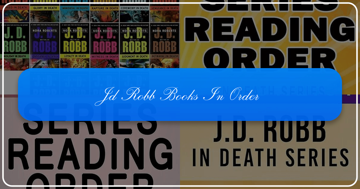 J.D. Robb's books in order, including the In Death series and other works, with reading guides. /images/jd-robb-books-in-order.png