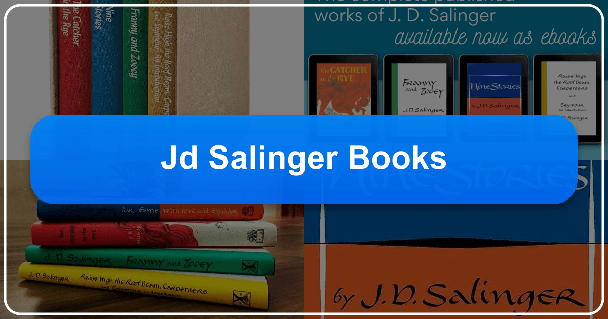 J.D. Salinger's literary legacy explored through his four published books and enduring impact on literature. /images/jd-salinger-books.png