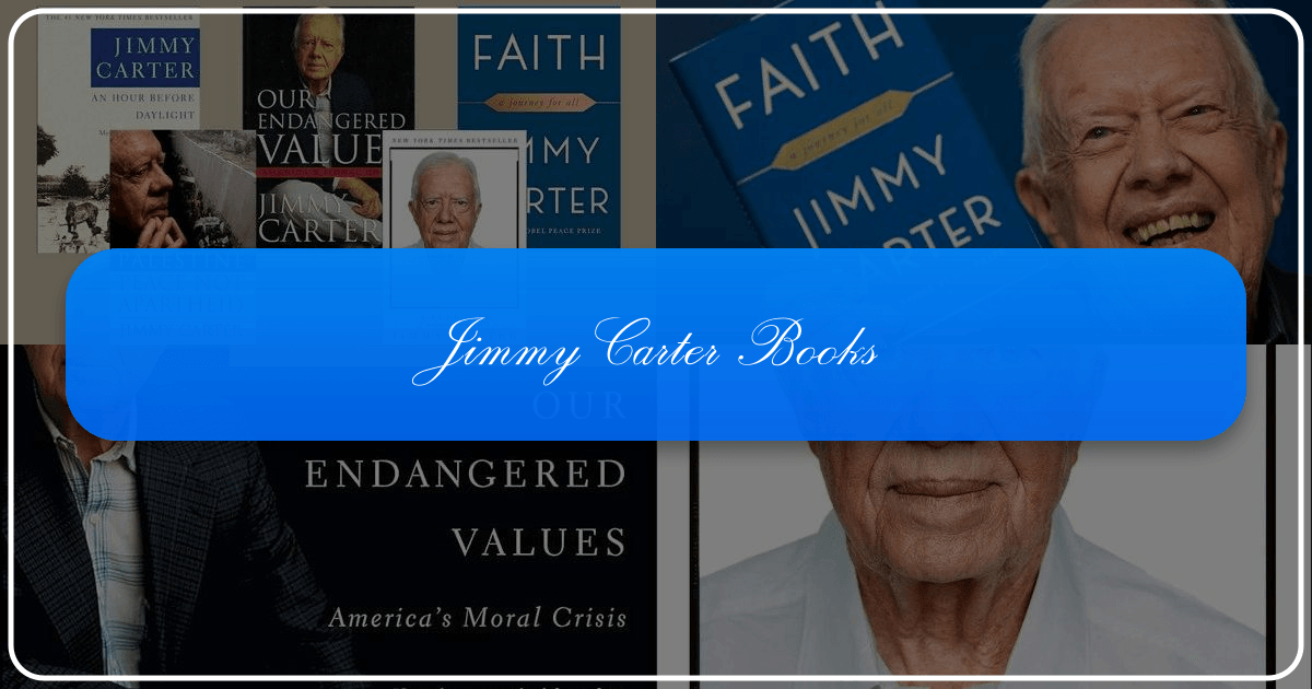Jimmy Carter's books: a legacy of words, spanning genres and themes, reflecting his faith and commitment to peace. /images/jimmy-carter-books.png