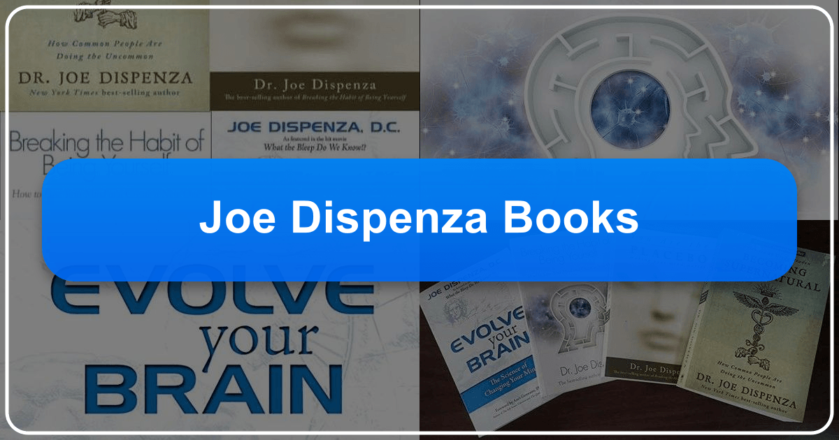 Joe Dispenza's books blend science and spirituality for personal transformation and growth through meditation and mindfulness techniques. /images/joe-dispenza-books.png