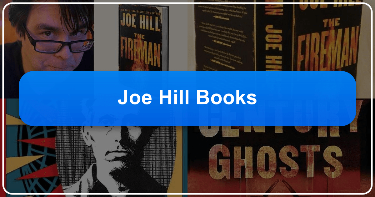 Joe Hill's horror books and literary style explored in depth, analyzing themes and cultural impact. /images/joe-hill-books.png