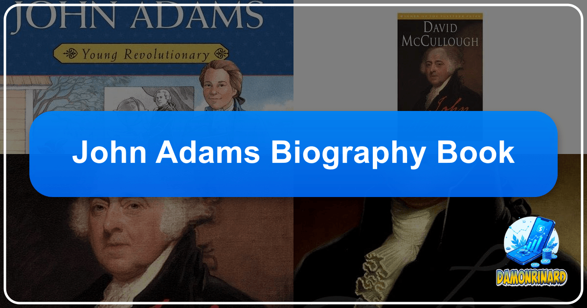 Explore John Adams' life, legacy, and impact on American history through biographies and historical narratives. /images/john-adams-biography-book.png