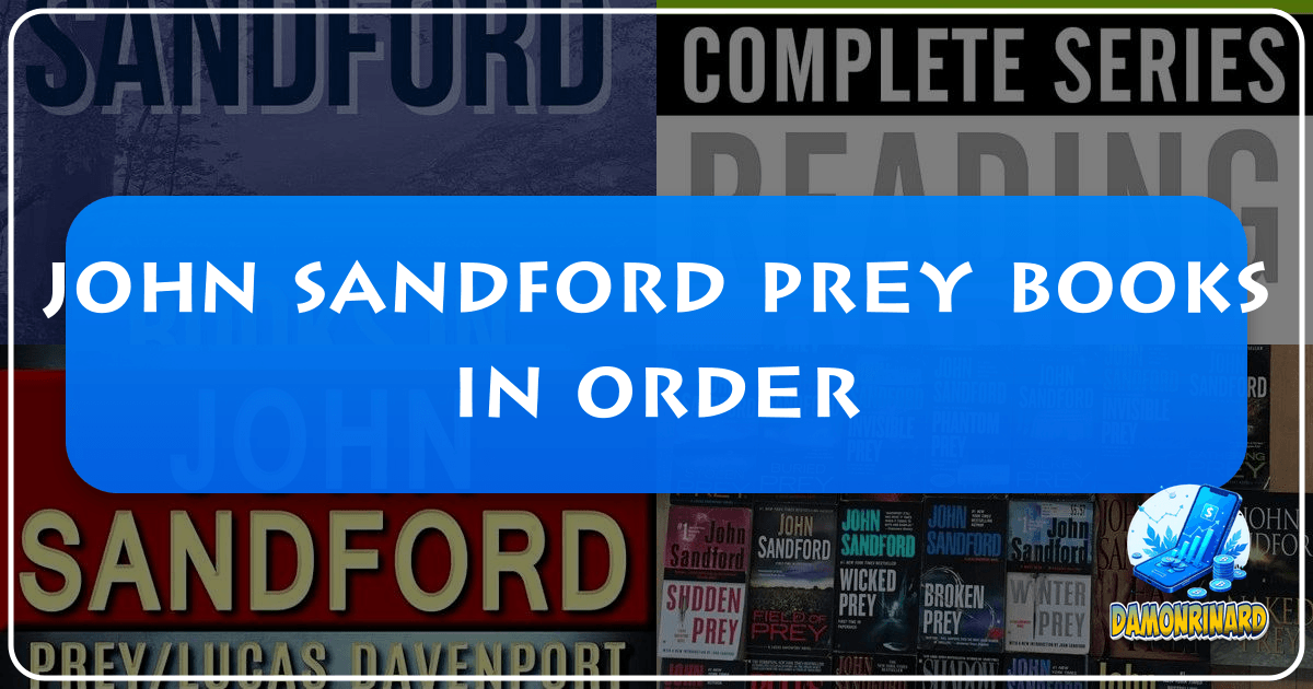 /images/john-sandford-prey-books-in-order.png
