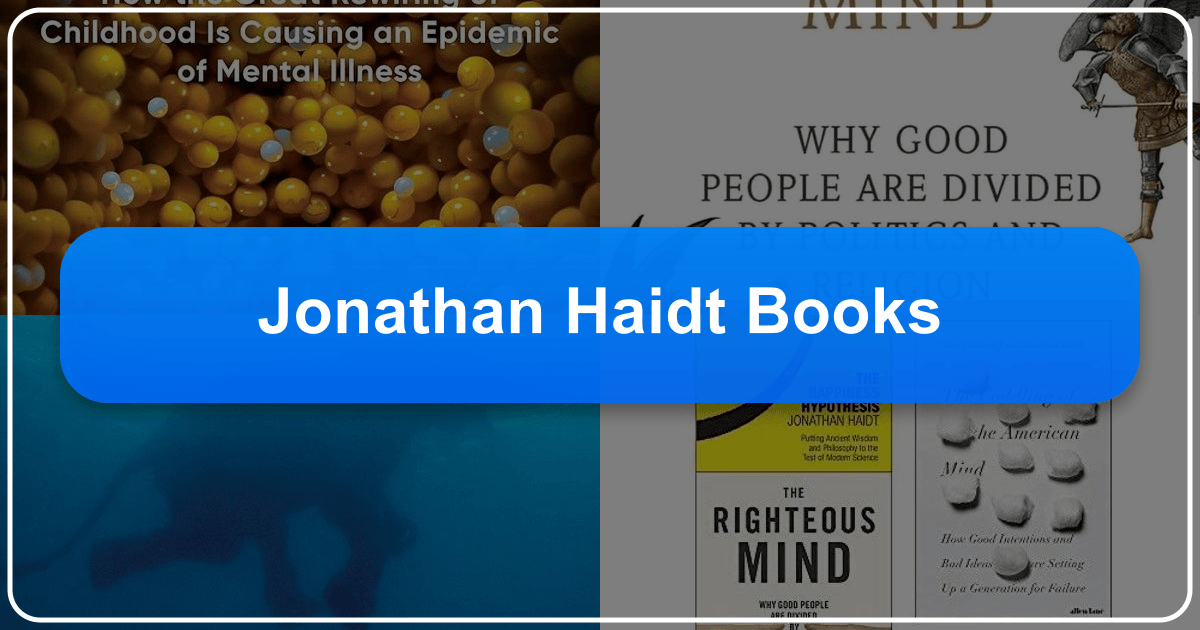 Jonathan Haidt's books explore morality, politics, and human condition with insightful arguments and thought-provoking perspectives always. /images/jonathan-haidt-books.png