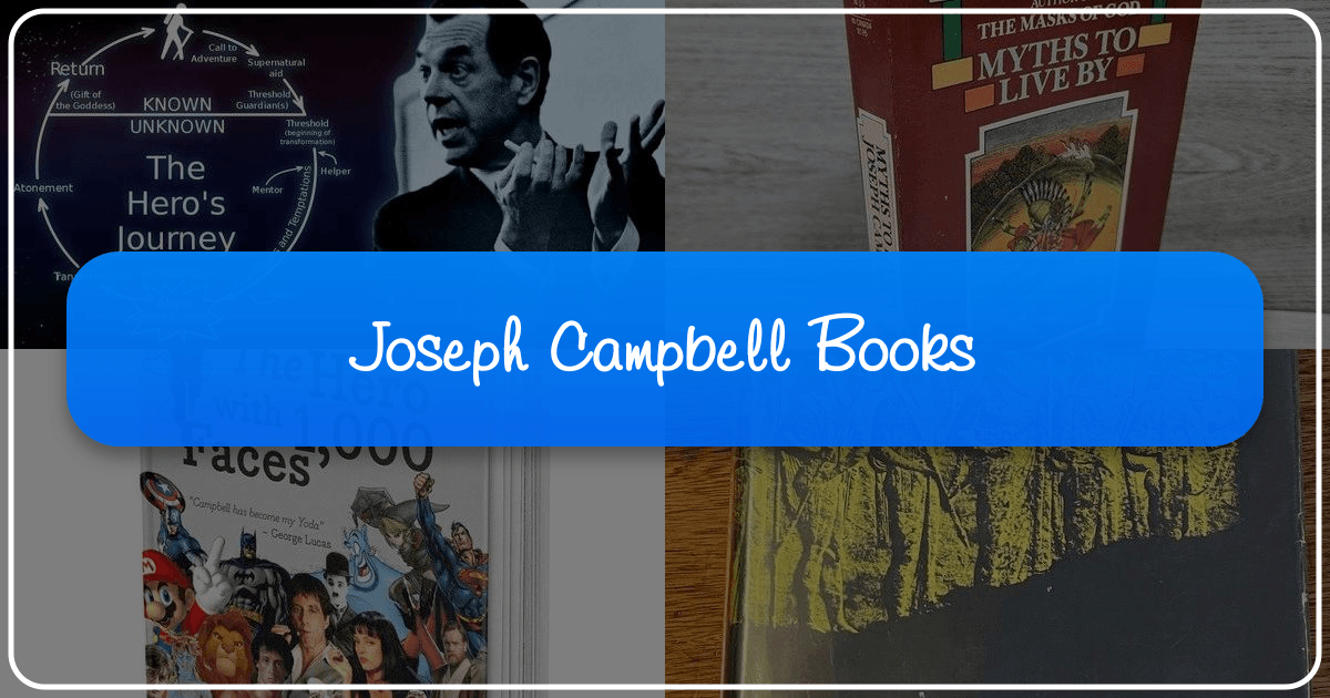 Exploring Joseph Campbell's profound books on mythology, the hero's journey, and human experience. /images/joseph-campbell-books.png