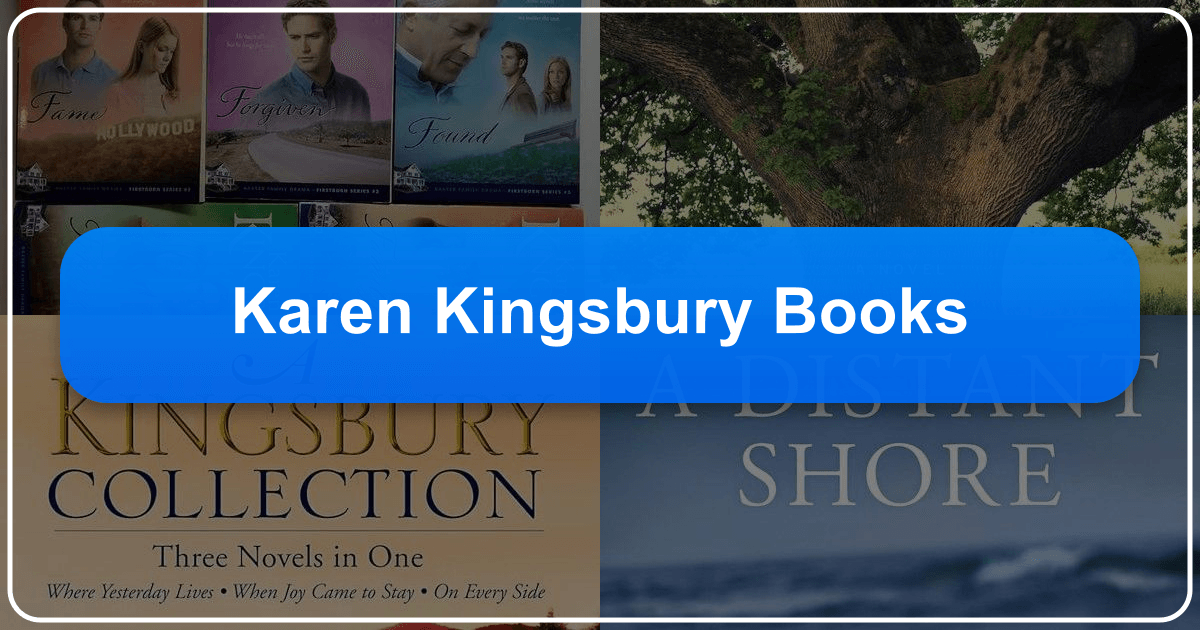 Exploring Karen Kingsbury's life, works, and literary impact in Christian fiction and her enduring appeal to readers worldwide. /images/karen-kingsbury-books.png
