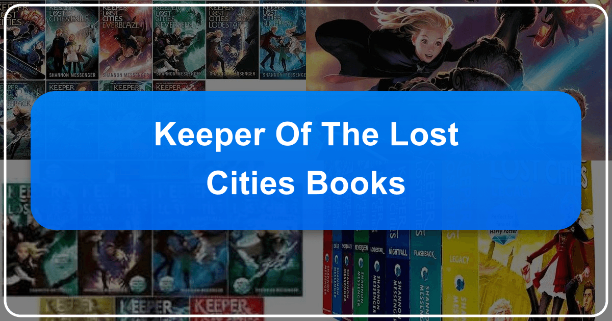 "Keeper of the Lost Cities" series by Shannon Messenger: a fantasy world of magic, adventure, and romance. /images/keeper-of-the-lost-cities-books.png
