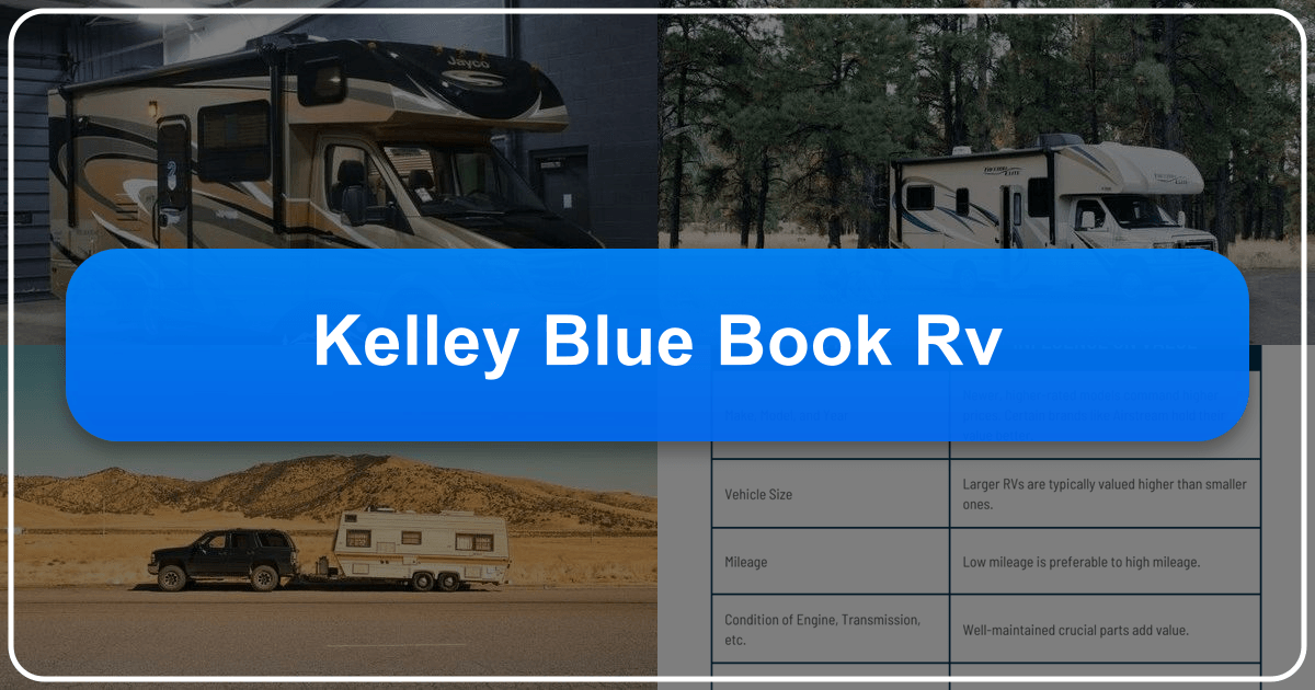 Kelley Blue Book RV: Exploring the diverse world of recreational vehicles and their vibrant ecosystem and culture. /images/kelley-blue-book-rv.png
