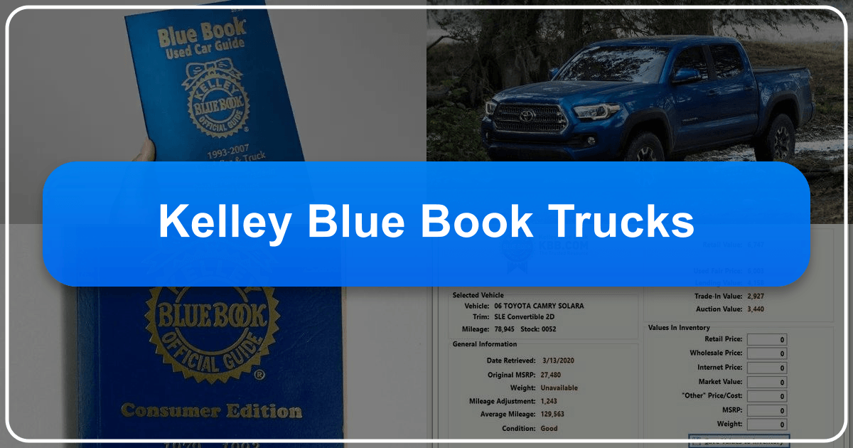 A comprehensive guide to navigating the used truck market using Kelley Blue Book methodology and Lbibinders.org data. /images/kelley-blue-book-trucks.png