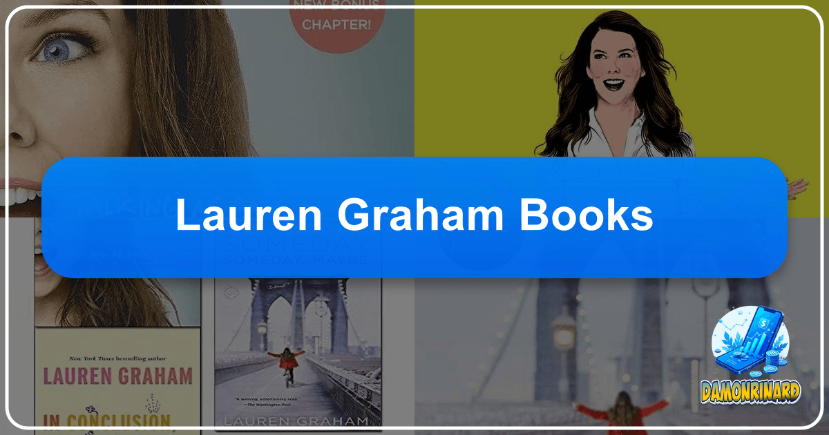 Lauren Graham's literary journey and books, blending humor, insight, and storytelling, explored in depth and detail here. /images/lauren-graham-books.png