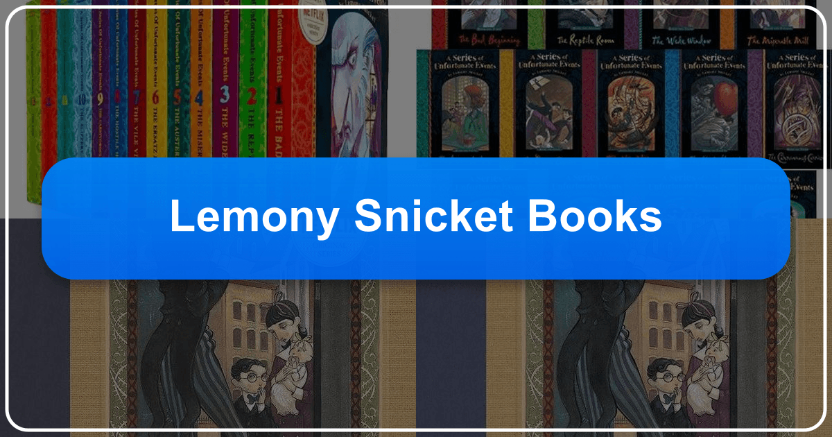 Lemony Snicket's book series explored, examining literary merit, cultural impact, and enduring themes. /images/lemony-snicket-books.png