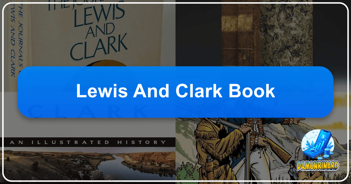 The Lewis and Clark Expedition's enduring legacy in American literature and beyond is explored. /images/lewis-and-clark-book.png