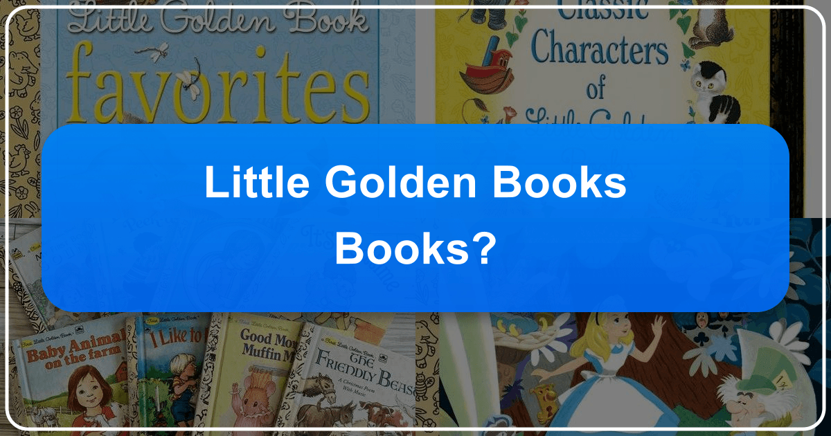 Little Golden Books: nostalgic children's series with a rich history and lasting cultural impact. /images/little-golden-books-books.png