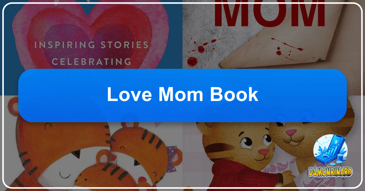 Exploring the profound bond between mothers and children through literature on Lbibinders.org. /images/love-mom-book.png