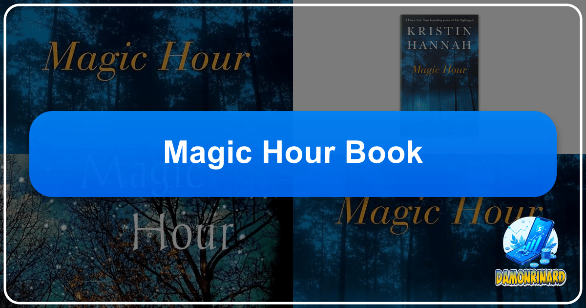 Exploring the enchanting "Magic Hour Book" through Lbibinders.org, a hub for literary discovery and community. /images/magic-hour-book.png