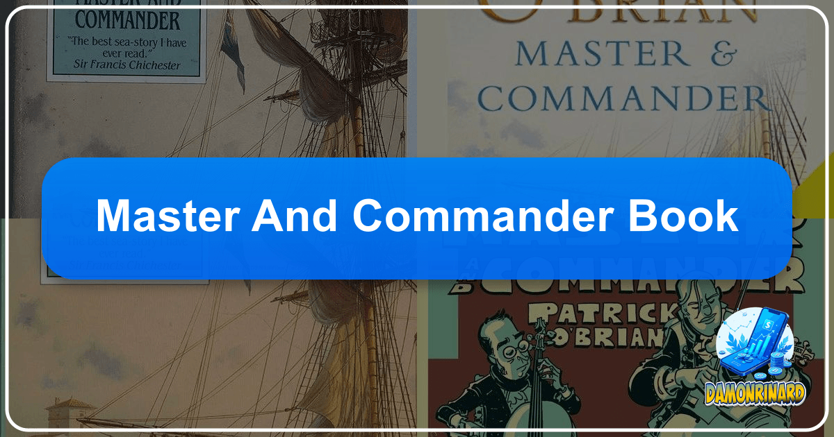Exploring Patrick O'Brian's "Master and Commander" and its enduring literary brilliance. /images/master-and-commander-book.png