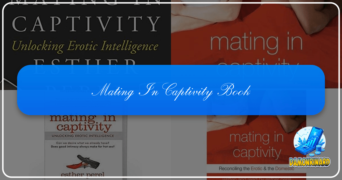 "Mating in Captivity" by Esther Perel explores complexities of desire in long-term relationships. /images/mating-in-captivity-book.png