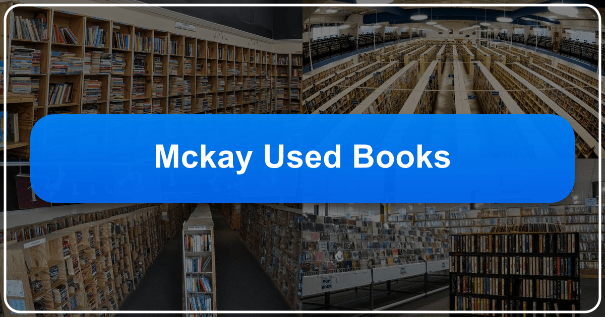 Exploring McKay Used Books, a fictional platform celebrating literature and learning. /images/mckay-used-books.png