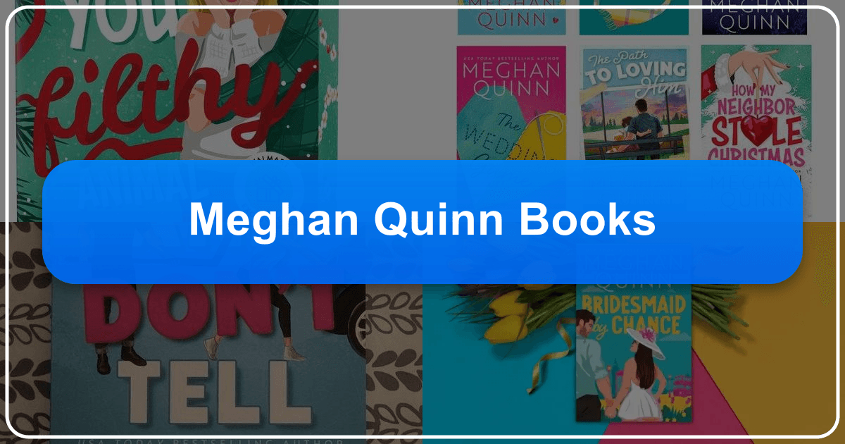 Exploring Meghan Quinn's romance novels, writing style, and impact on the contemporary romance genre and readers worldwide deeply. /images/meghan-quinn-books.png
