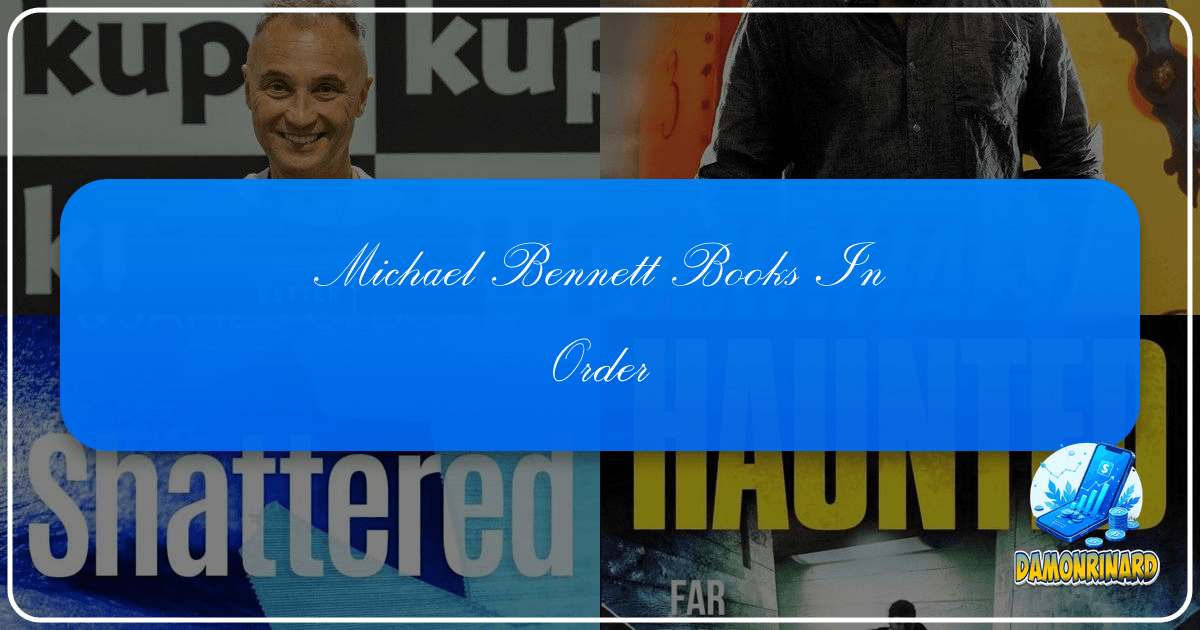 /images/michael-bennett-books-in-order.png