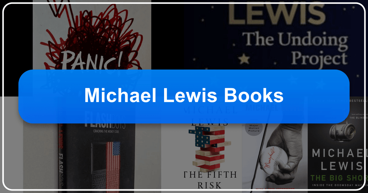 Michael Lewis's books: insightful stories on finance, politics, and human behavior, exploring complex issues with wit and clarity. /images/michael-lewis-books.png