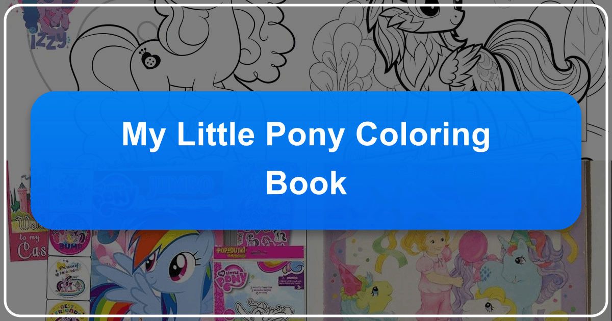 The "My Little Pony Coloring Book" sparks creativity and literacy skills in children. /images/my-little-pony-coloring-book.png