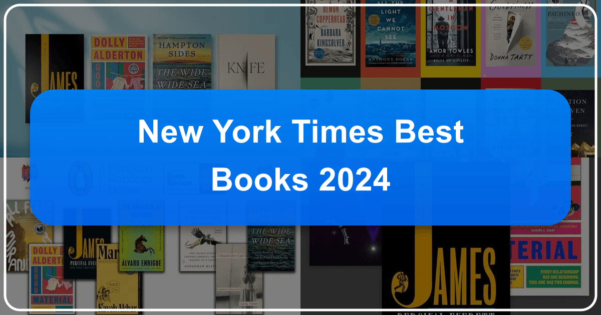 New York Times Best Books 2024: A diverse and compelling literary landscape of genres and authors. /images/new-york-times-best-books-2024.png