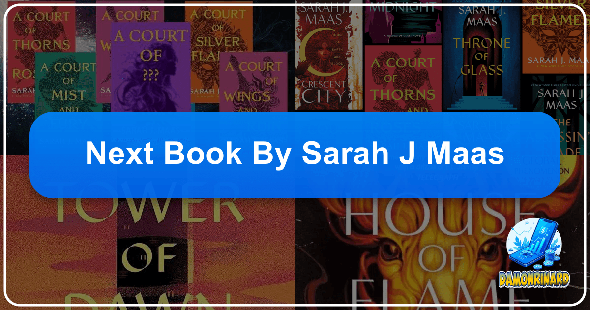 Exploring Sarah J. Maas's literary world and anticipated next book on Lbibinders.org. /images/next-book-by-sarah-j-maas.png