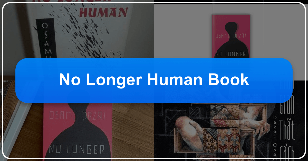 Dazai Osamu's "No Longer Human": a profound Japanese literary classic exploring alienation and the human condition deeply. /images/no-longer-human-book.png
