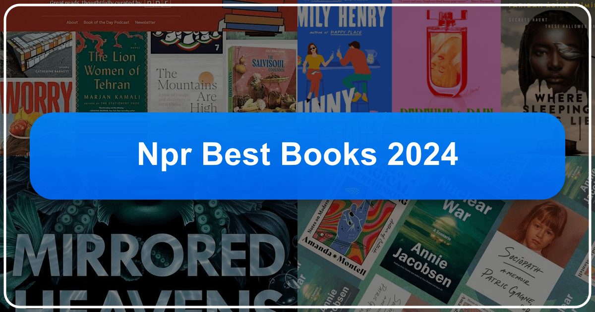 /images/npr-best-books-2024.png /images/npr-best-books-2024.png