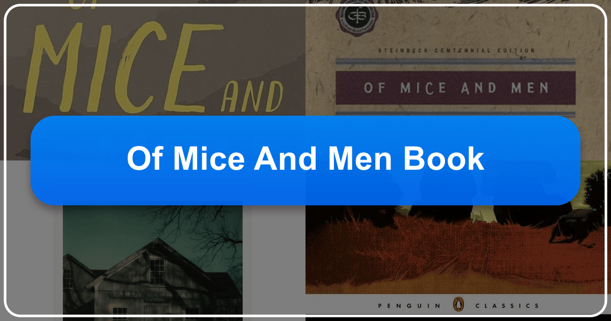 John Steinbeck's *Of Mice and Men* explores profound themes of friendship and loneliness. /images/of-mice-and-men-book.png