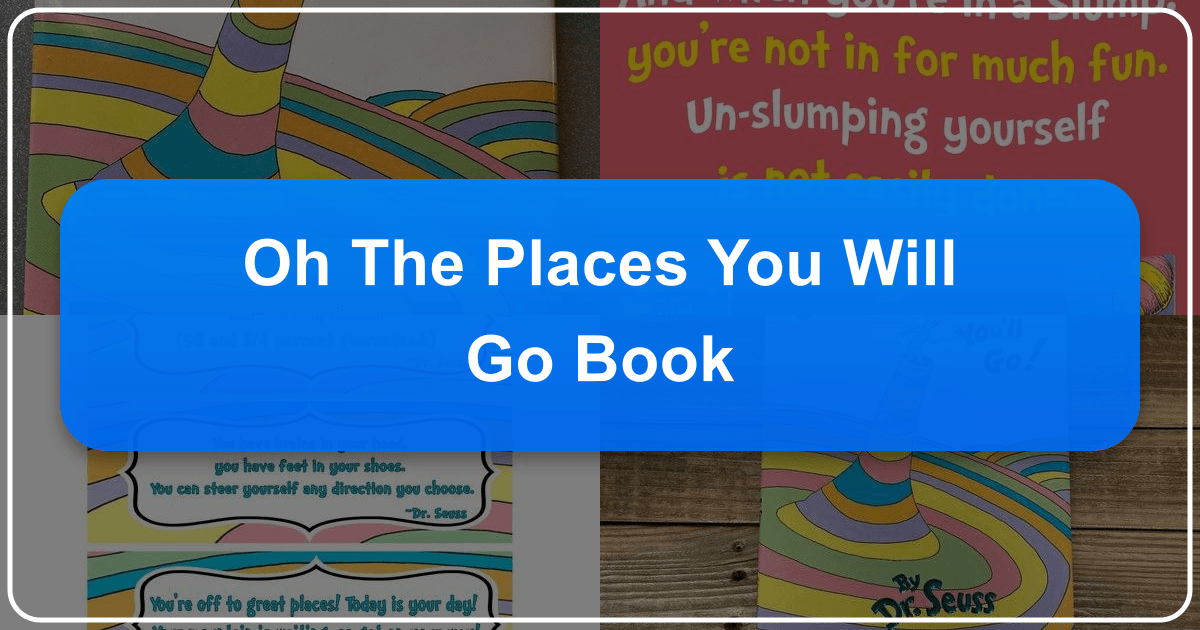 Exploring Dr. Seuss's "Oh, the Places You'll Go!" literary merit and enduring impact on readers of all ages. /images/oh-the-places-you-will-go-book.png